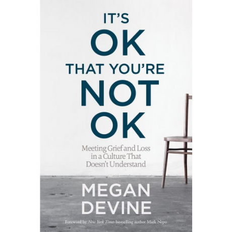 Megan Devine on X: Pretending that you're OK is #PerfectlyNormal